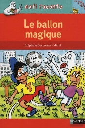 Gafi Et Le Ballon Magique