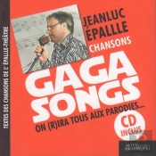 Gaga Songs : On (R)Ira Tous Aux Parodies