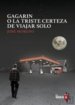 Bertrand.pt - Gagarin O La Triste Certeza De Viajar Solo