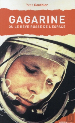 Bertrand.pt - Gagarine Ou Le Rêve Russe De L'Espace