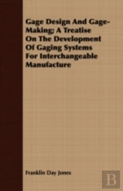 Gage Design And Gage-Making; A Treatise