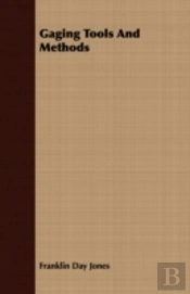 Gaging Tools And Methods