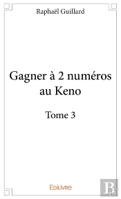 Gagner À 2 Numéros Au Keno - Tome 3