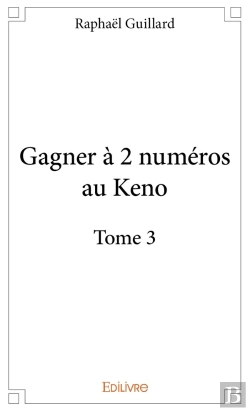Bertrand.pt - Gagner À 2 Numéros Au Keno - Tome 3