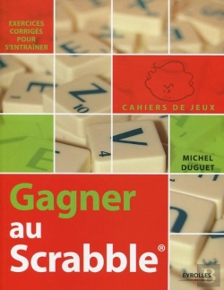 Bertrand.pt - Gagner Au Scrabble ; Exercices Corrigés Pour S'Entraîner
