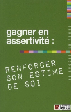 Bertrand.pt - Gagner En Assertivité, Renforcer Son Estime De Soi