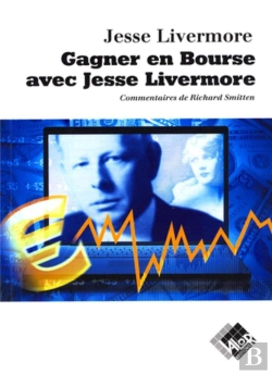 Bertrand.pt - Gagner En Bourse Avec Jesse Livermore