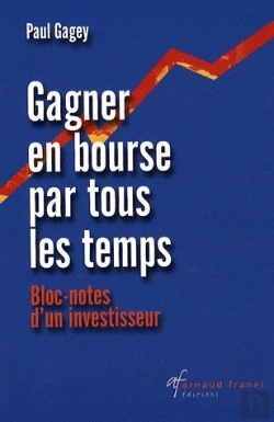 Bertrand.pt - Gagner En Bourse Par Tous Les Temps ; Bloc-Notes D'Un Investisseur