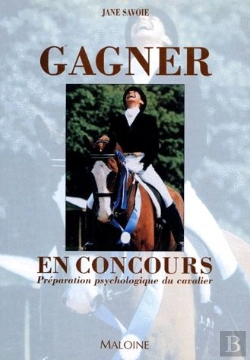 Bertrand.pt - Gagner En Concours ; Préparation Psychologique Du Cavalier