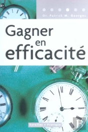 Gagner En Efficacite ; 2e Edition