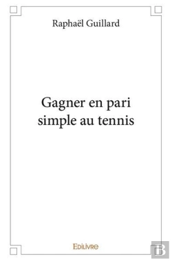 Bertrand.pt - Gagner En Pari Simple Au Tennis