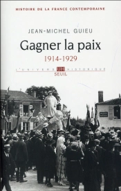 Gagner La Paix ; 1914-1929