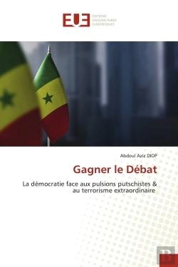 Bertrand.pt - Gagner Le Debat - La Democratie Face Aux Pulsions Putschistes & Au Terrorisme Extraordinaire