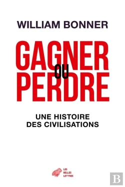Bertrand.pt - Gagner Ou Perdre ; Une Modeste Théorie De La Civilisation