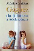 Gaguez - Da Infância à Adolescência