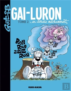 Bertrand.pt - Gai-Luron Tome 2 : Gai-Luron En Écrase Méchamment