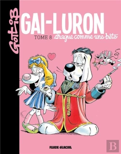 Bertrand.pt - Gai-Luron Tome 8 : Gai-Luron Drague Comme Une Bête (Édition 2017)