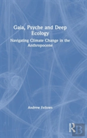Gaia, Psyche And Deep Ecology