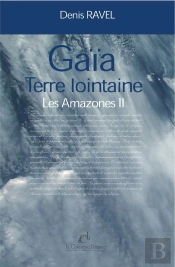 Gaia Terre Lointaine - Les Amazones Ii -