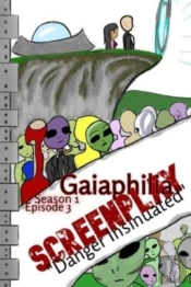 Gaiaphilia - 'Danger Insinuated'