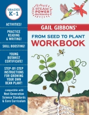 Gail Gibbons' From Seed To Plant Workbook