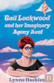 Gail Lockwood And Her Imaginary Agony Aunt