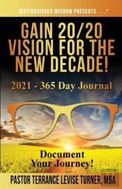 Gain 20/20 Vision For The New Decade! 2021 - 365 Day Journal