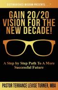 Gain 20/20 Vision For The New Decade!