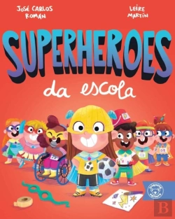Bertrand.pt - (Gal) Superheroes Da Escola