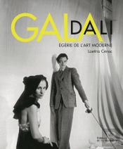 Gala. Egerie De L'Art Moderne