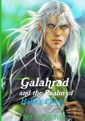 Galahrad And The Realm Of Halm'S Elven