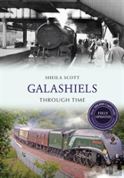 Bertrand.pt - Galashiels Through Time Revised Edition