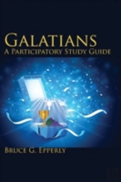 Bertrand.pt - Galatians; A Participatory Study Guide