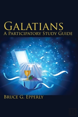 Bertrand.pt - Galatians; A Participatory Study Guide