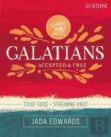 Galatians Bible Study Guide Plus Streaming Video