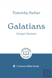 Galatians: Gospel Matters