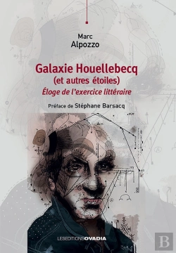 Bertrand.pt - Galaxie Houellebecq (Et Autres Étoiles) : Éloge De L'Exercice Littéraire