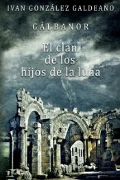Galbanor 2 El Clan De Los Hijos De La Luna