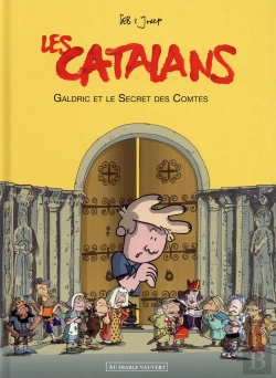 Bertrand.pt - Galdric Et Le Secret Des Comtes ; Les Catalans