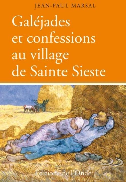 Bertrand.pt - Galejades Et Confessions Au Village De Sainte Sieste