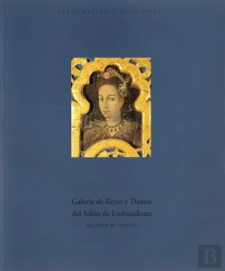 Bertrand.pt - Galería De Reyes Y Damas Del Salón De Embajadores