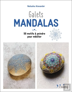 Bertrand.pt - Galets Mandalas : 50 Motifs À Peindre Pour Méditer