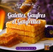 Galettes, Gaufres Et Gaufrettes