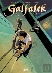 Galfalek Tome 3 ; Les Hauts Murs