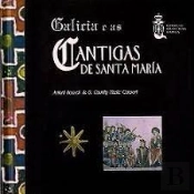 Galicia E As Cantigas De Santa María