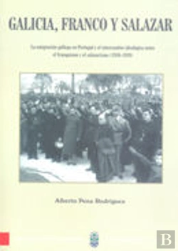Bertrand.pt - Galicia, Franco Y Salazar
