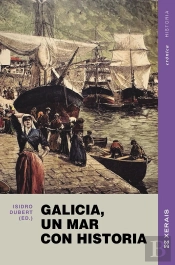Galicia, Un Mar Con Historia