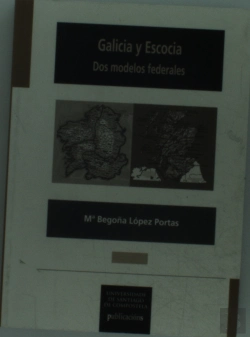 Bertrand.pt - Galicia Y Escocia. Dos Modelos Federales