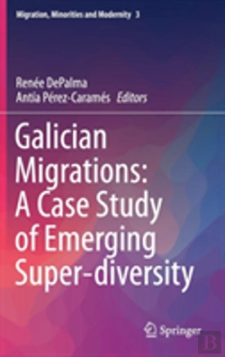 Bertrand.pt - Galician Migrations: A Case Study Of Emerging Super-Diversity