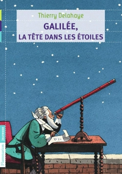 Bertrand.pt - Galilée, La Tête Dans Les Étoiles